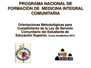 PROGRAMA NACIONAL DE FORMACIÓN DE MEDICINA INTEGRAL COMUNITARIA