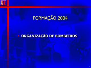 FORMAÇÃO 2004