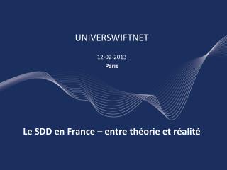 Le SDD en France – entre théorie et réalité