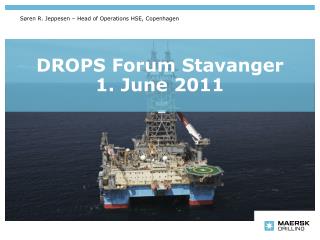 DROPS Forum Stavanger 1. June 2011