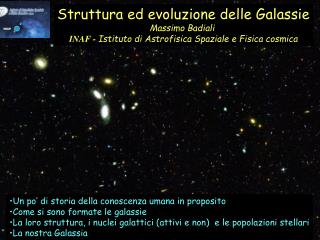 Struttura ed evoluzione delle Galassie Massimo Badiali
