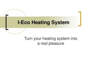 I-Eco Heating System