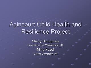 Agincourt Child Health and Resilience Project
