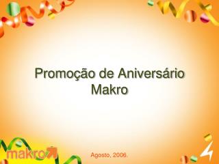 Promoção de Aniversário Makro