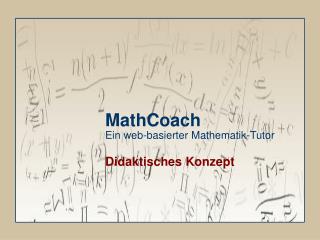 MathCoach Ein web-basierter Mathematik-Tutor