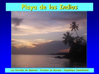La playa de los Indios est située dans la Province de Samana