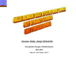 ANALIZA ROZWOJU SIECI DYSTRYBUCYJNEJ PRZY WYKORZYSTANIU LINII TYMCZASOWEJ