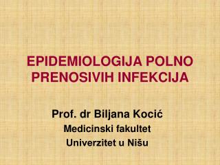 EPIDEMIOLOGIJA POLNO PRENOSIVIH INFEKCIJA