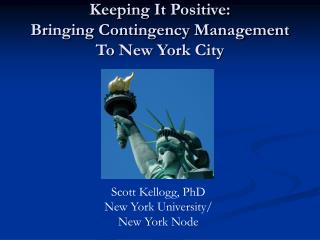 Keeping It Positive: Bringing Contingency Management To New York City