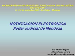 XXII ENCUENTRO DE INTEGRANTES DEL PODER JUDICIAL POR UNA JUSTICIA MÁS EFICIENTE&quot;
