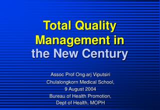 Total Quality Management in the New Century
