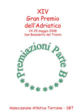 XIV Gran Premio dell’Adriatico 24-25 maggio 2008 San Benedetto del Tronto
