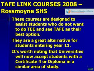 TAFE LINK COURSES 2008 –Rossmoyne SHS