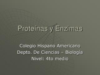 Proteínas y Enzimas