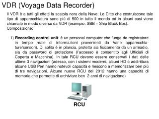 VDR (Voyage Data Recorder)