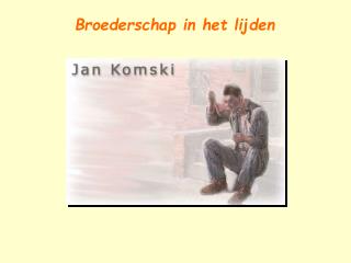 Broederschap in het lijden