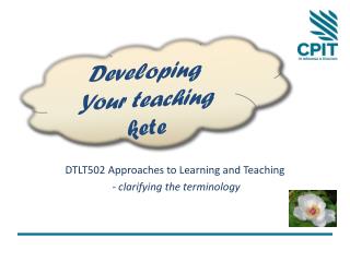 DTLT502 Approaches to Learning and Teaching - clarifying the terminology