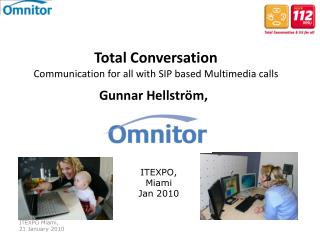 Total Conversation Communication for all with SIP based Multimedia calls