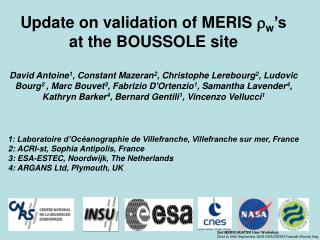 Update on validation of MERIS r w ’s at the BOUSSOLE site