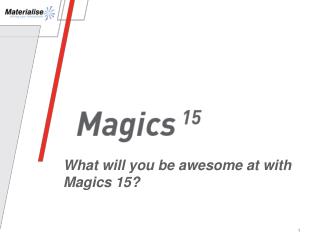 What will you be awesome at with Magics 15?