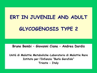 ERT IN JUVENILE AND ADULT GLYCOGENOSIS TYPE 2