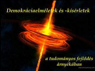 Demokrácia e lméletek és -kísérletek