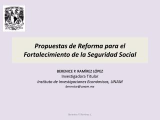 Propuestas de Reforma para el Fortalecimiento de la Seguridad Social