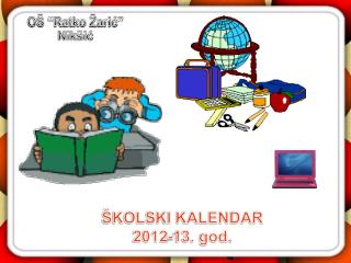 ŠKOLSKI KALENDAR 2012-13. god.