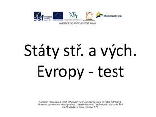 Státy stř . a vých . Evropy - test