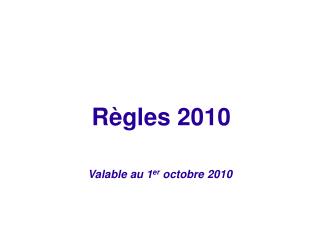 Règles 2010
