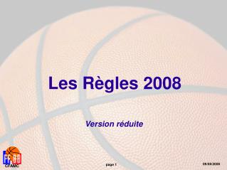 Les Règles 2008