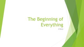 The Beginning of Everything