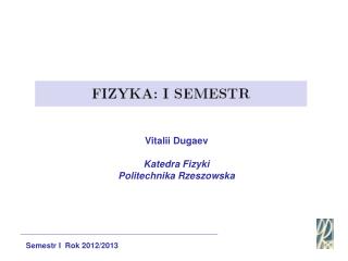 Vitalii Dugaev Katedra Fiz yki Politechnika Rzeszowska