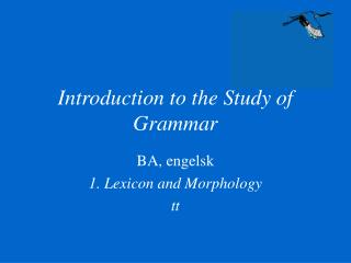 Introduction to the Study of Grammar