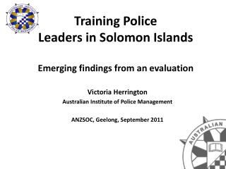 Training Police Leaders in Solomon Islands Emerging findings from an evaluation