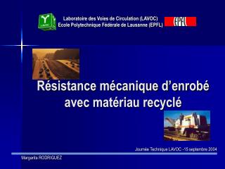 Résistance mécanique d’enrobé avec matériau recyclé