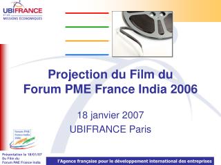 Projection du Film du Forum PME France India 2006