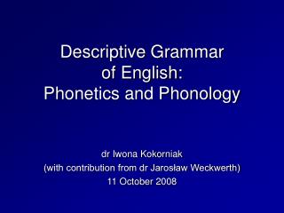 Descriptive Grammar of English: Phonetics and Phonology