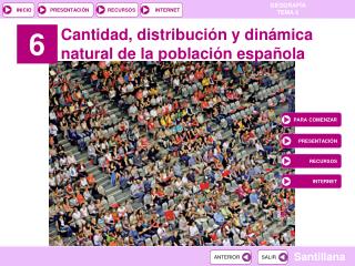 Cantidad, distribución y dinámica natural de la población española