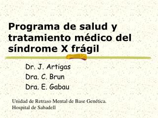 Programa de salud y tratamiento médico del síndrome X frágil