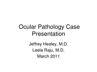 Ocular Pathology Case Presentation