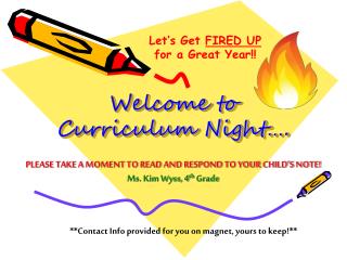Welcome to Curriculum Night….