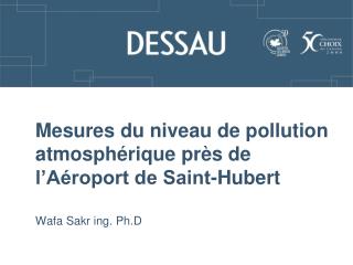 Mesures du niveau de pollution atmosphérique près de l’Aéroport de Saint-Hubert