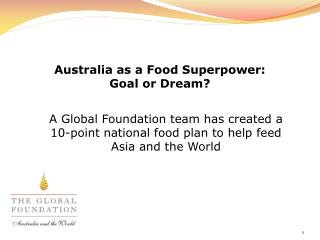 Australia as a Food Superpower: Goal or Dream?