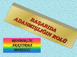 BAŞARIDA ADANMIŞLIĞIN ROLÜ