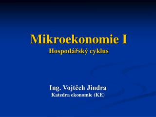 Mikroekonomie I Hospodářský cyklus