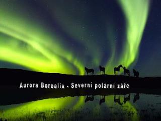 Aurora Borealis - Severní polární záře