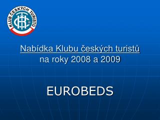 Nabídka Klubu českých turistů na roky 2008 a 2009