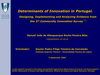 Manuel João de Albuquerque Rocha Pereira Bóia mjboia@dem.ist.utl.pt