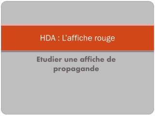 HDA : L’affiche rouge